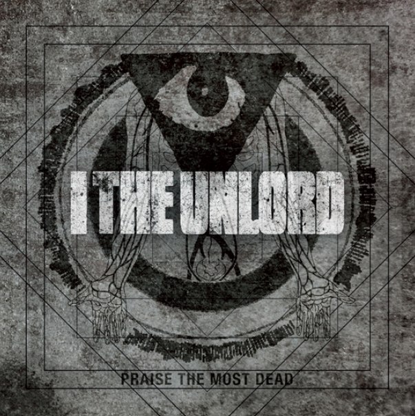 I the Unlord — Praise the Most Dead