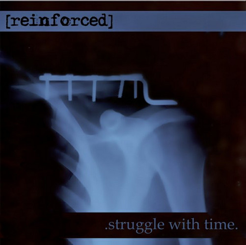 Reinforced — Struggle With Time