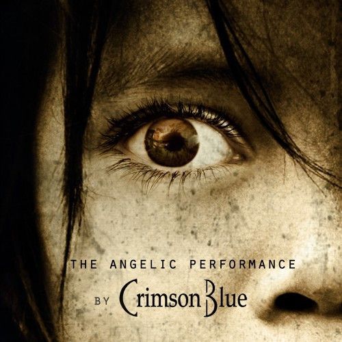 Crimson Blue — The Angelic Performance
