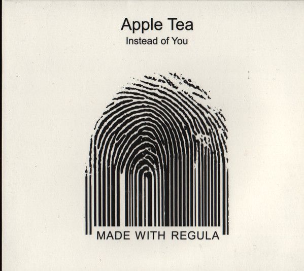 Apple Tea — Instead Of You - Made With Regula