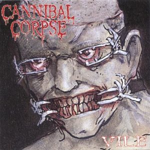 Cannibal Corpse — Vile