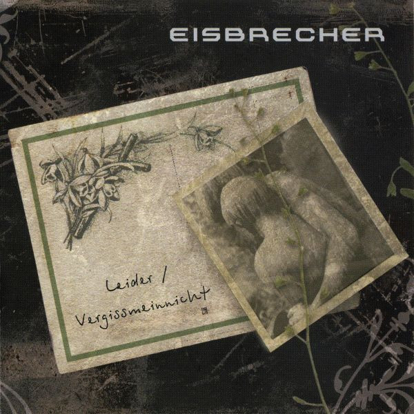 Eisbrecher — Leider / Vergissmeinnicht