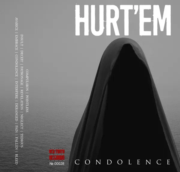 Hurt'em — Condolence (кассета)