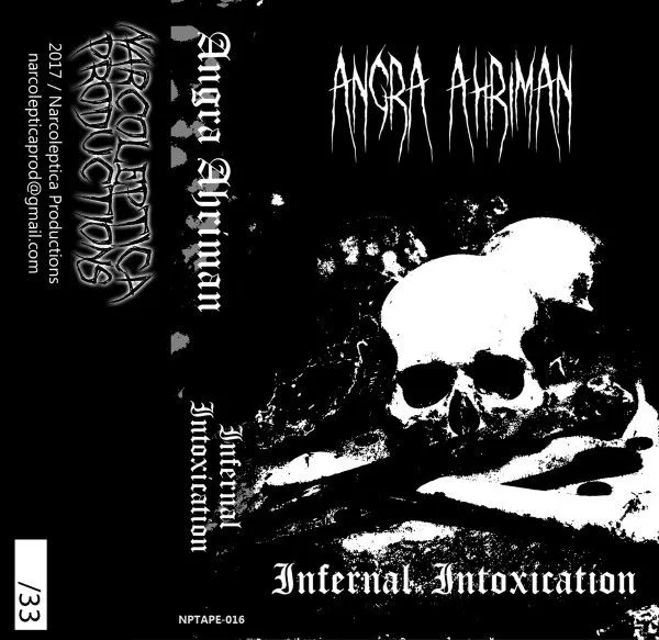 Angra Ahriman — Infernal Intoxication (кассета)