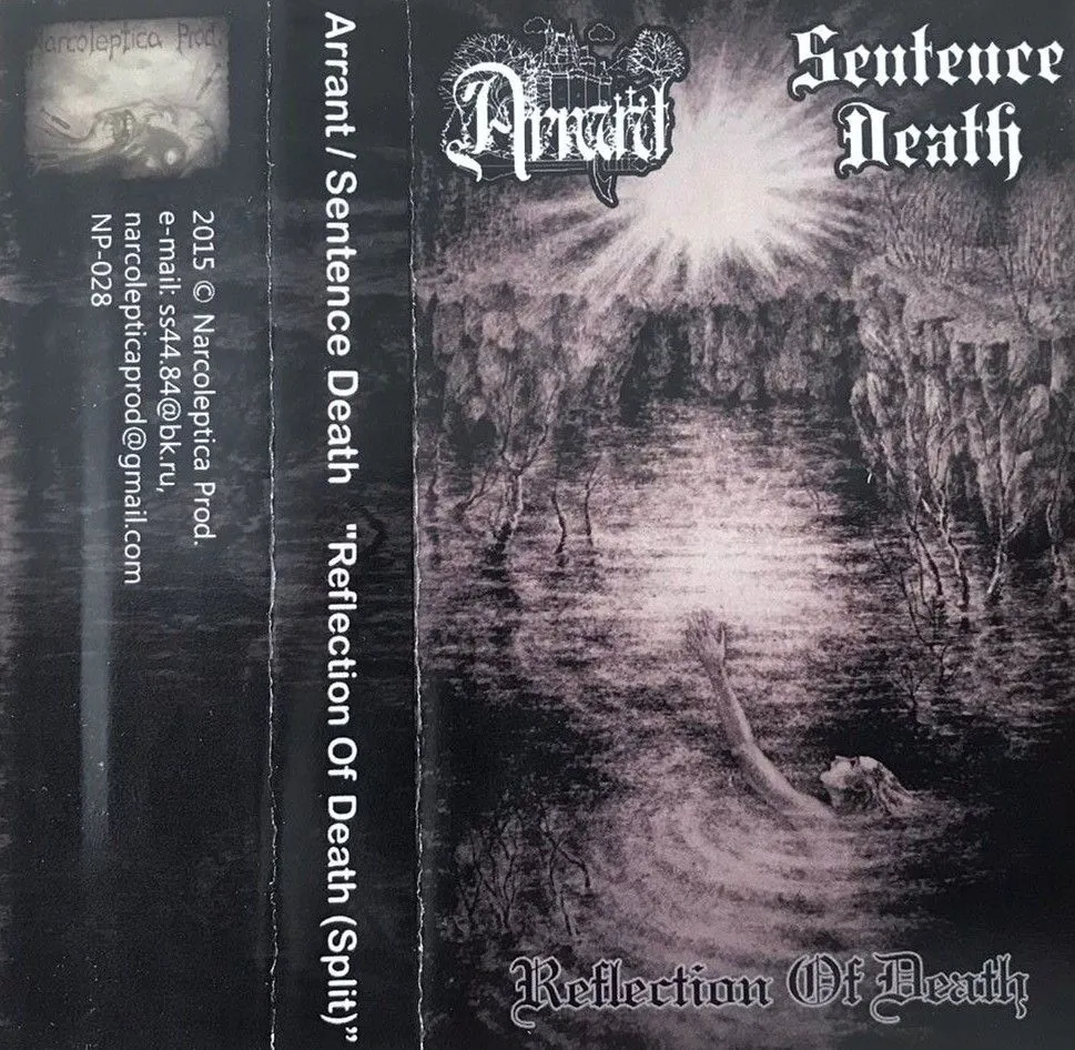 Arrant + Sentence Death — Reflections of Death (кассета)