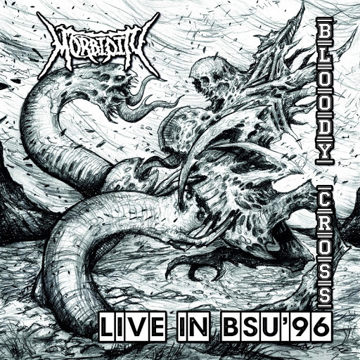 Morbidity + Bloody Cross — Live In B.S.U. 1996