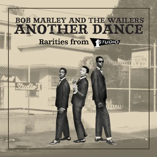 Marley Bob & The Wailers — Another Dance - Rarities From Studio One