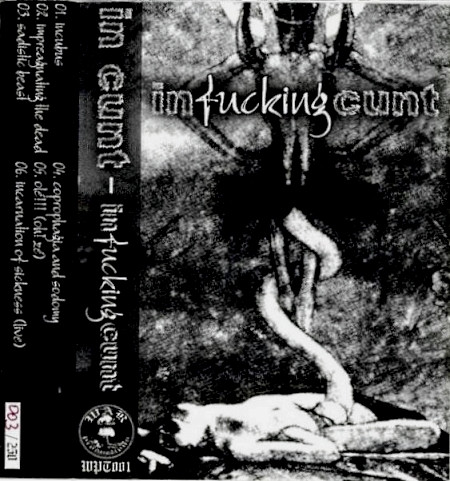 In Cunt — Infuckingcunt (кассета)